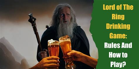Planning a LOTR drinking game these are my rules so far. Any .